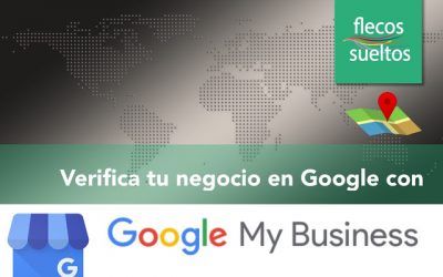 Verifica ya tu empresa en Google My Business