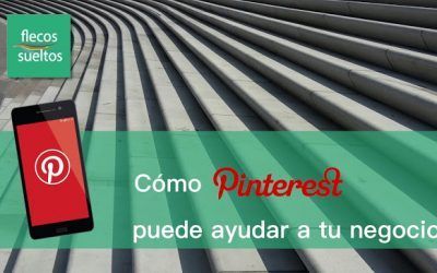 Pinterest y su importancia para posicionar tu negocio