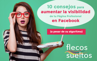 10 consejos para mejorar tu visibilidad en Facebook