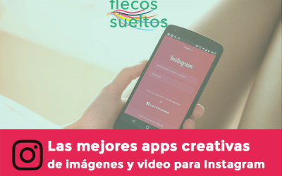Las mejores apps creativas de imágenes y videos para Instagram